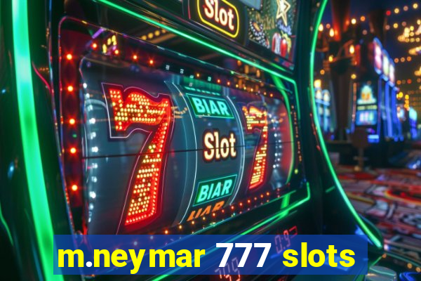 m.neymar 777 slots